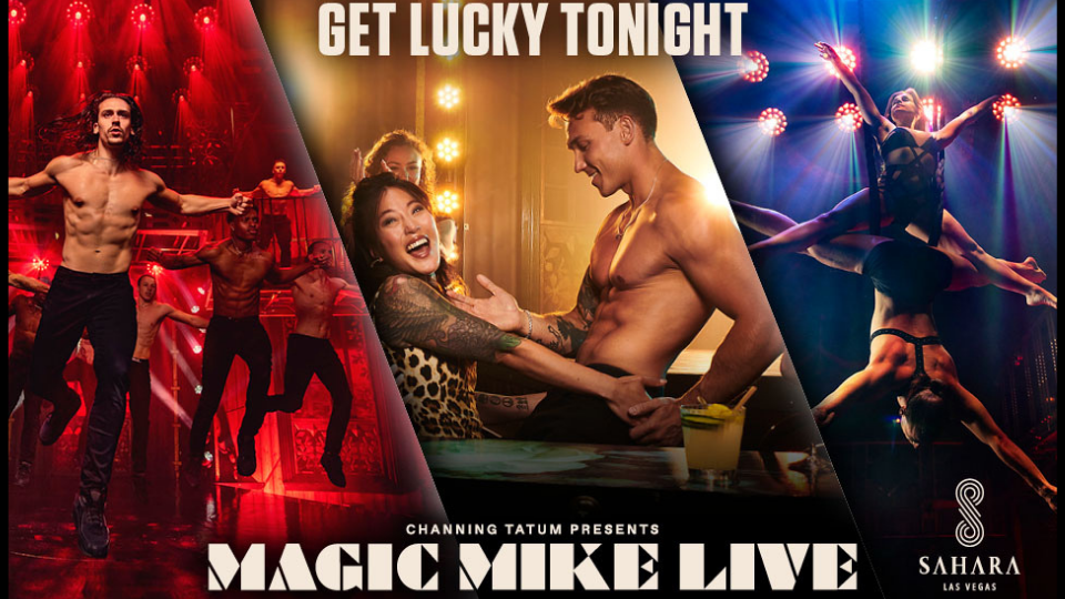 Magic Mike Live – Las Vegas show at Sahara